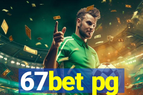 67bet pg